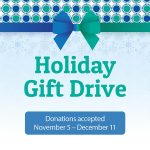 Holiday Gift Drive Donations accepted November 5 - December 11